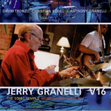 Jerry Granelli V16 - The Sonic Temple - Monday and Tuesday '2007