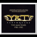 Y&T - Earthquake: The A&M Years 1981-1985 '2013