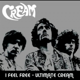 Cream - I Feel Free - Ultimate Cream '2005