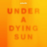 Anberlin - Under A Dying Sun '2021