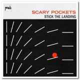 Scary Pockets - Stick the Landing '2019