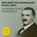 Berliner Philharmoniker - Bruckner: Symphony No. 2 '2021