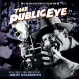 Jerry Goldsmith - The Public Eye (The Unused Motion Picture Score) '1992/2021