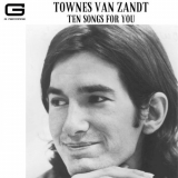 Townes Van Zandt - Ten songs for you '2021