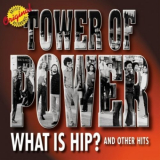 Tower of Power - What Is Hip? And Other Hits '2003