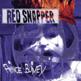 Red Snapper - Prince Blimey (Expanded Version) '1996/2017