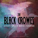 Black Crowes, The - Georgia's Finest In America's Playground (live) '2021