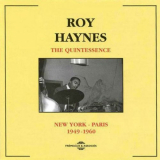 Roy Haynes - The Quintessence Roy Haynes: New York - Paris 1949-1960 '2013