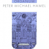 Peter Michael Hamel - Organum '1986
