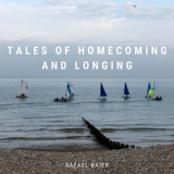 Rafael Baier - Tales of Homecoming and Longing '2021