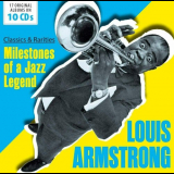 Louis Armstrong - Milestones of a Jazz Legend: Louis Armstrong, Vol. 1-10 '2018