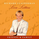 Richard Clayderman - Love Letters: Friends & Family '2021