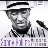 Sonny Rollins - Sonny Rollins - Milestones of a Legend, Vol. 1-10 '2014