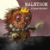 Malstrom - Klaus-Dieter '2021