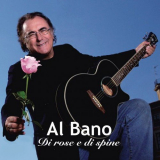 Al Bano - Di rose e di spine '2017
