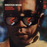 Brenton Wood - Oogum Boogum '2017