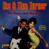 Ike & Tina Turner - It's Gonna Work Out Fine: From The Beginning, 1959-1962 '2013