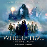 Lorne Balfe - The Wheel of Time: The First Turn (Amazon Original Series Soundtrack) '2021