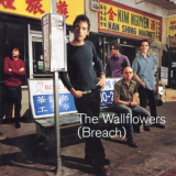 Wallflowers, The - (Breach) '2000