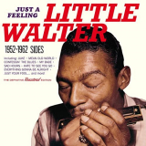 Little Walter - Just a Feeling: Chess Sides 1952-1962 '2021