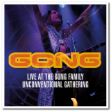 Gong - Live At The Gong Family Unconventional Gathering '2021