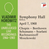 Vladimir Horowitz - Vladimir Horowitz in Recital at Symphony Hall, Boston, April 7, 1968 '2015