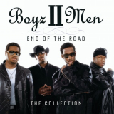 Boyz II Men - End Of The Road: The Collection '2011