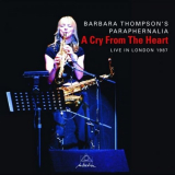 Barbara Thompson's Paraphernalia - A Cry from the Heart - Live in London '2010
