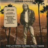 James House - The L.A Tapes: Classic Rock Years '2022