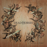 Dead Horses - Space and Time '2014