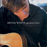 Bryan White - Greatest Hits '2000