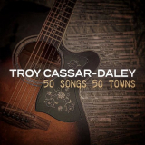 Troy Cassar-Daley - 50 Songs 50 Towns, Vol. 5 '2022