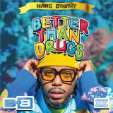B.o.B - Better Than Drugs '2022