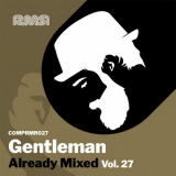 Gentleman - Already Mixed, Vol. 27 (Compiled & Mixed by Gentleman) '2022