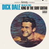 Dick Dale & His Del-Tones - King of the Surf Guitar '1963/2007