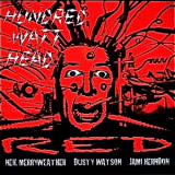 Neil Merryweather - Hundred Watt Head: Red '2018