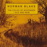Norman Blake - The Fields Of November / Old And New '1992