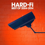 Hard-Fi - Best Of 2004-2014 (Deluxe Edition) '2014