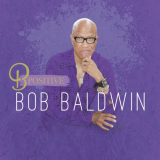 Bob Baldwin - B Positive '2022
