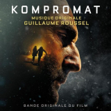 Guillaume Roussel - Kompromat (Bande originale du film) '2022