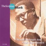 Thelonious Monk - 'Round Midnight and Other Jazz Classics '1996