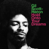 Gil Scott-Heron - Hold Onto Your Dreams (Live (Remastered) (2022) '2022