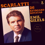 Emil Gilels - Scarlatti: 26 Keyboard Sonatas by Emil Gilels '2022
