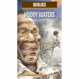 Muddy Waters - BD Music Presents: Muddy Waters '2006