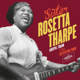 Sister Rosetta Tharpe - Gospel Train + Sister on Tour (Bonus Track Version) '2016