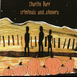 Charlie Parr - Criminals and Sinners '2002