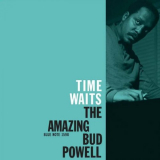 Bud Powell - Time Waits (The Amazing Bud Powell) '1958 (2022)