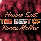 Ronnie McNeir - Heaven Sent - The Best of Ronnie Mcneir '2012