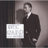 Eric Gadd - Life Support '2002