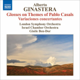 London Symphony Orchestra - Ginastera: Glosses sobre temes de Pau Casals & Variaciones Concertantes '2010